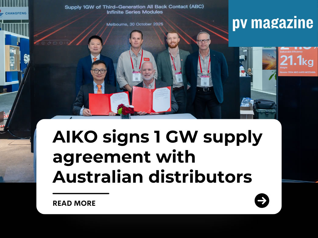 AIKO signs 1 GW supply agreement with Australian distributors